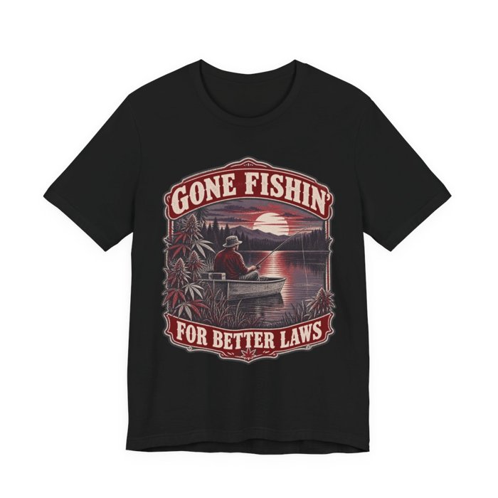 Gone Fishin for Better Laws Tee